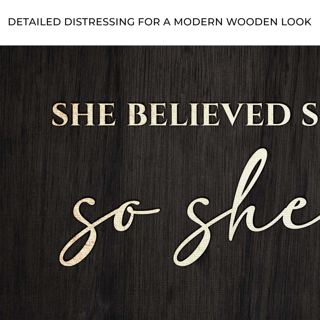 She Believed She Could So She Did Sign II