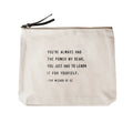 You've Always Had The Power (The Wizard of Oz Quote) Canvas Zip Bag